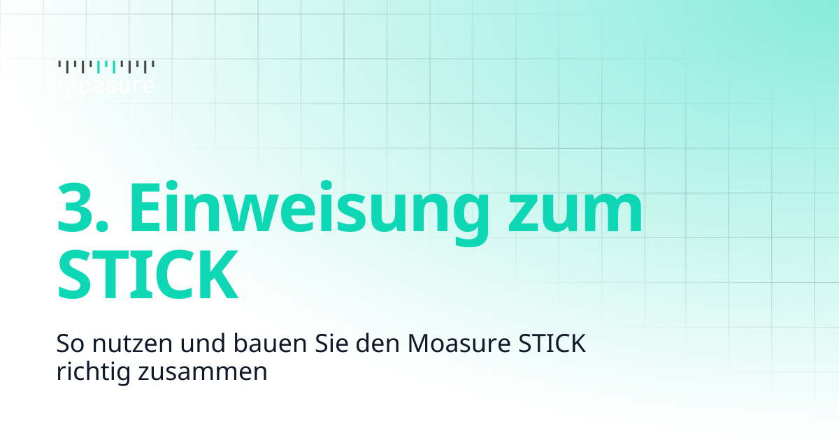 3. Einweisung zum STICK | de